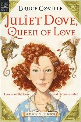 Juliet Dove, Queen of Love