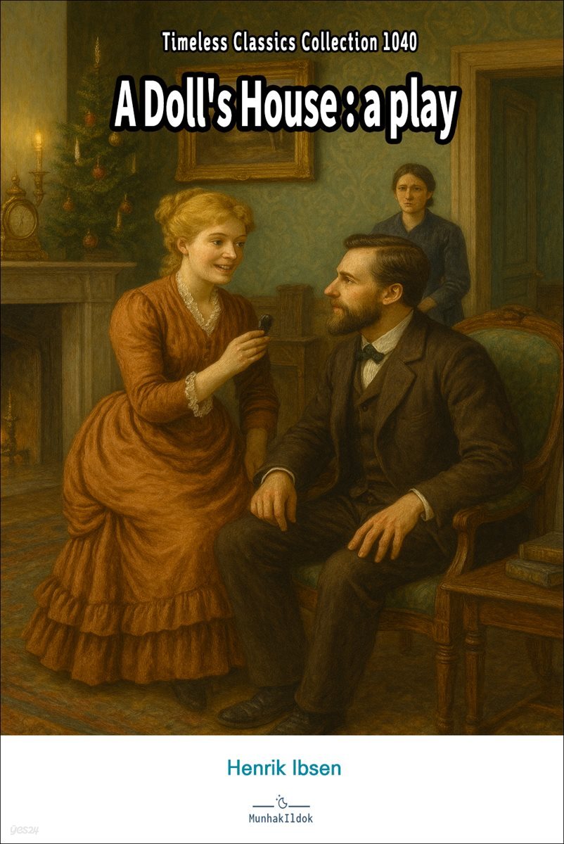 A Doll's House : a play