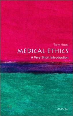 Medical Ethics: A Very Short Introduction