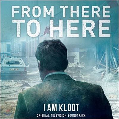 I Am Kloot — 영국 BBC 드라마 From There To Here OST (by I Am Kloot) 앨범 커버