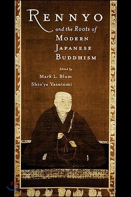 Rennyo and the Roots of Modern Japanese Buddhism