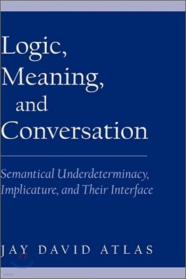 Logic, Meaning, and Conversation