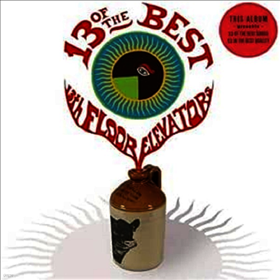 13th Floor Elevators — 13 Of The Best Of The 13th Floor Elevators 앨범 커버
