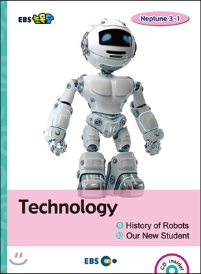EBS ʸ Technology  History of Robots  Our New Student Neptune 3-1