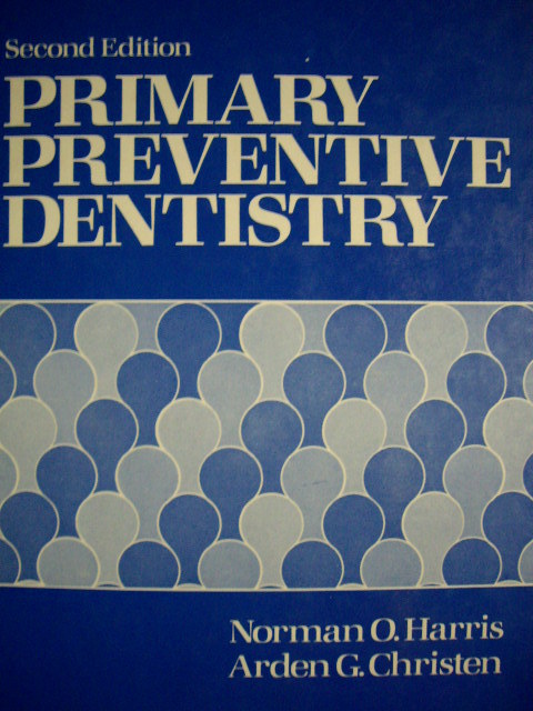 Primary Preventive Dentistry (Hardcover)