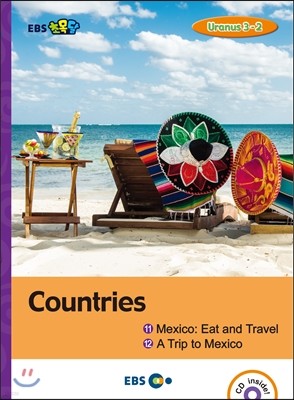 EBS 초목달 Countries ① Mexico: Eat and Travel ② A Trip to Mexico ? Uranus 3-2