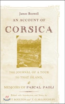 An Account of Corsica, the Journal of a Tour to That Island; And Memoirs of Pascal Paoli