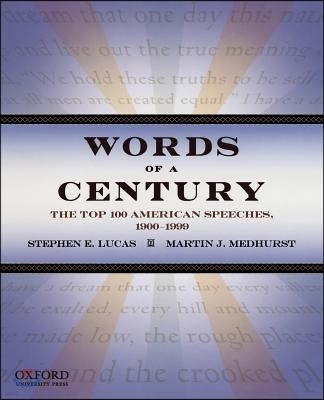 Words of a Century: The Top 100 American Speeches, 1900-1999