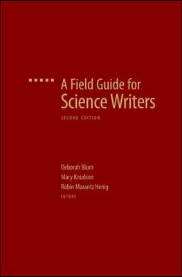 A Field Guide for Science Writers