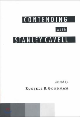 Contending with Stanley Cavell