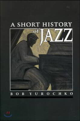 A Short History of Jazz