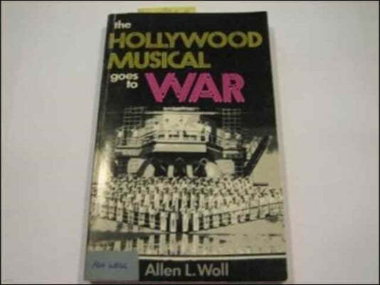 The Hollywood Musical Goes to War