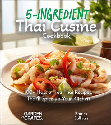 Indy Pub 5-Ingredient Thai Cusine Cookbook