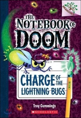 The Notebook of Doom #8:Charge of the Lightning Bugs (A Branches Book)