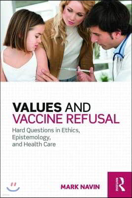 Values and Vaccine Refusal