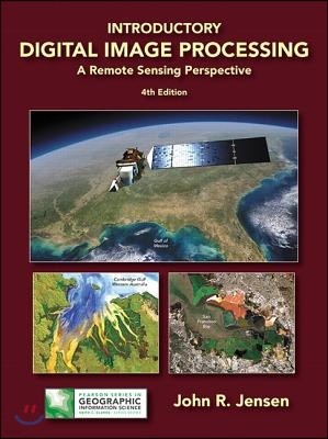 Introductory Digital Image Processing: A Remote Sensing Perspective