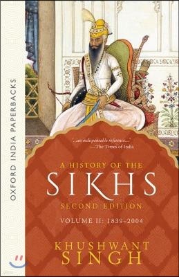 A History of the Sikhs: Volume 2: 1839-2004