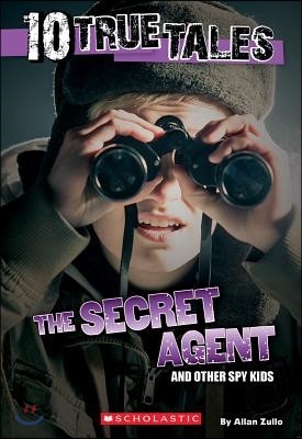 Secret Agent (10 True Tales)