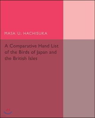 A Comparative Hand List of the Birds of Japan and the British Isles