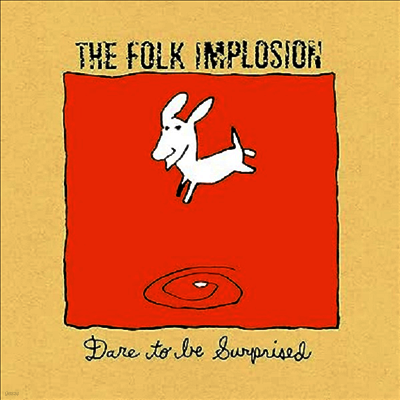 Folk Implosion — Dare To Be Surprised 앨범 커버