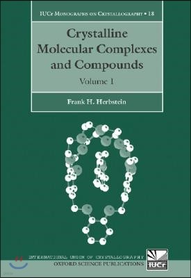 Crystalline Molecular Complexes and Compounds: Structure and Principles2 Volume Set