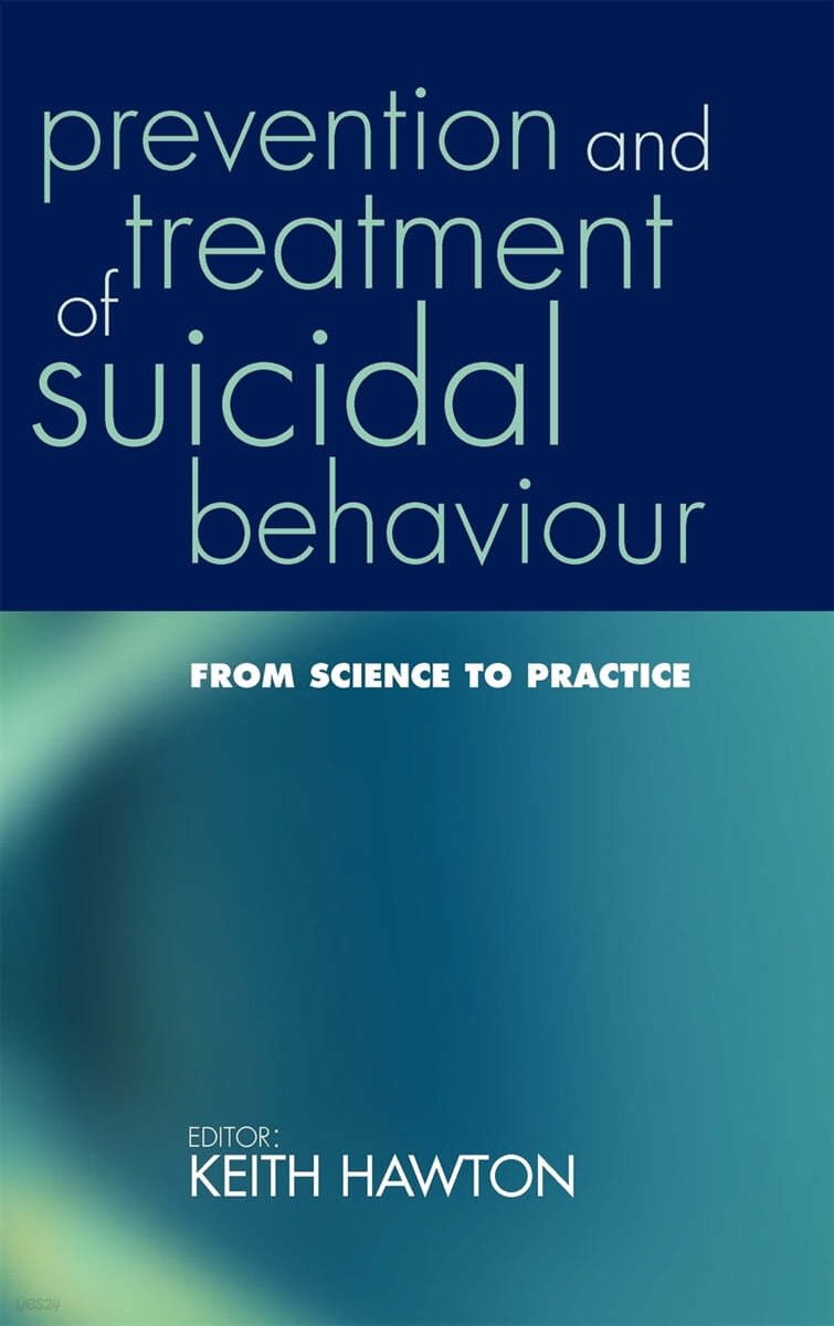 Prevention and Treatment of Suicidal Behaviour: