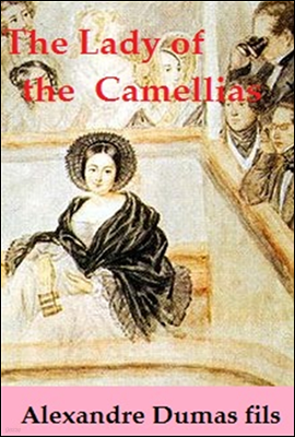 The Lady of the Camellias (춘희, English Version)