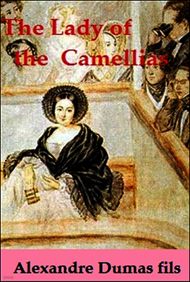 The Lady of the Camellias (춘희, English Version)