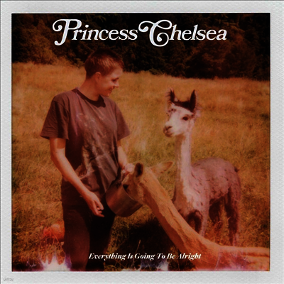 Princess Chelsea - Everything Is Going To Be Alright (LP)