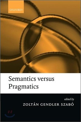 Semantics Versus Pragmatics
