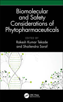 Biomolecular and Safety Considerations of Phytopharmaceuticals