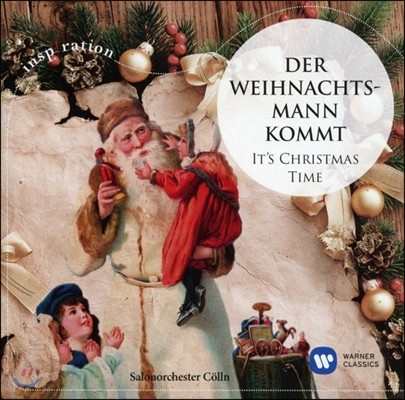 Salonorchester Colln ũ Ʈ (Der Weihnachtsmann Kommt-It's Christmas Time)