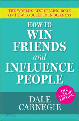How To Win Friends and Influence People