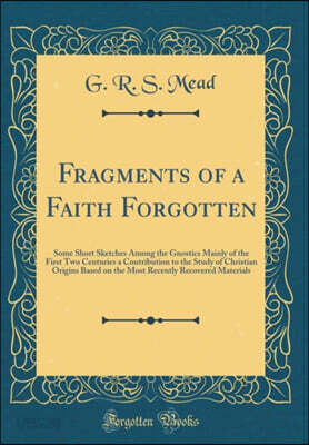 Fragments of a Faith Forgotten