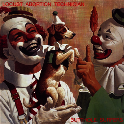 Butthole Surfers — Locust Abortion Technician 앨범 커버