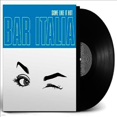 Bar Italia — Some Like It Hot 앨범 커버