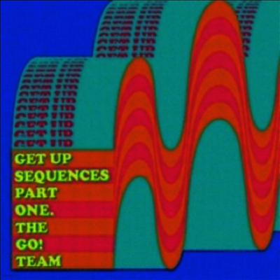 Go! Team — Get Up Sequence Part One 앨범 커버