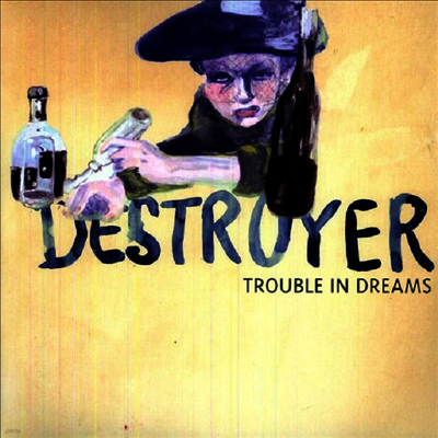 Destroyer — Trouble In Dreams 앨범 커버