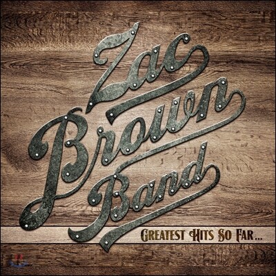 Zac Brown Band - Greatest Hits So Far…