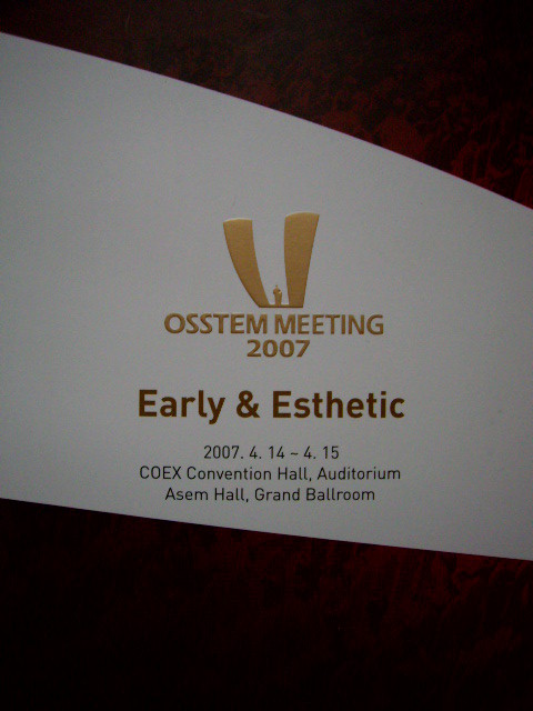 Osstem Meeting 2007 : Early & Esthetic