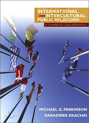 International and Intercultural Public Relations : A Campaign Case Approach