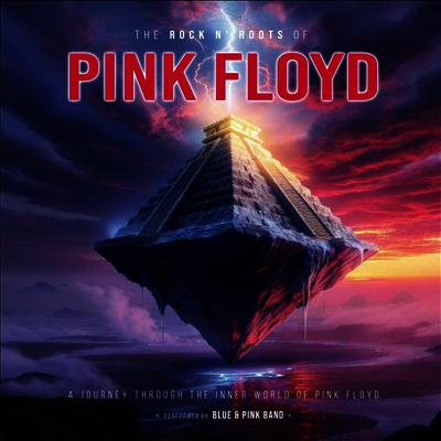 Blue & Pink Band — The Rock n' Roots Of Pink Floyd 앨범 커버