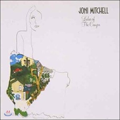Joni Mitchell - Ladies Of The Canyon