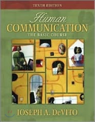 Human Communication : The Basic Course, 10/E