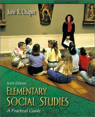 Elementary Social Studies : A Practical Guide, 6/E
