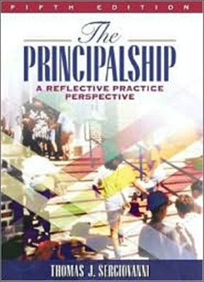 The Principalship : A Reflective Practice Perspective, 5/E