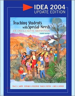 Teaching Students With Special Needs in Inclusive Settings Idea 2004, 4/E
