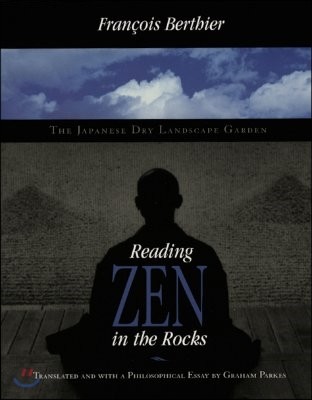 Reading Zen in the Rocks: The Japanese Dry Landscape Garden