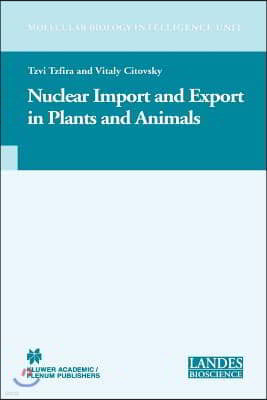 Nuclear Import and Export in Plants and Animals