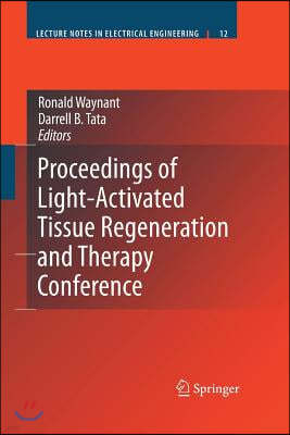 Proceedings of Light-Activated Tissue Regeneration and Therapy Conference